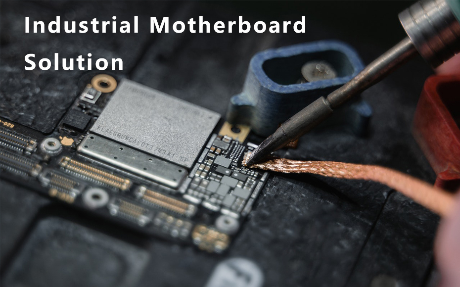 Industrial Motherboard Solution